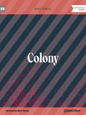 cover image of Colony (Unabridged)